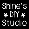 Shine's DIY